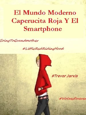 cover image of El Mundo Moderno Caperucita Roja Y El Smartphone